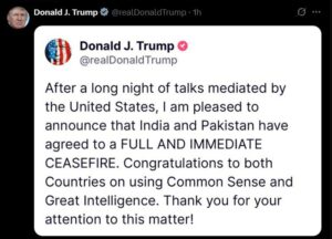 Donald Trump की X पर पोस्ट । India-Pakistan Ceasefire: भारत के सामने पाकिस्तान ने घुटने टेके,अब लागू होगा युद्धविराम!