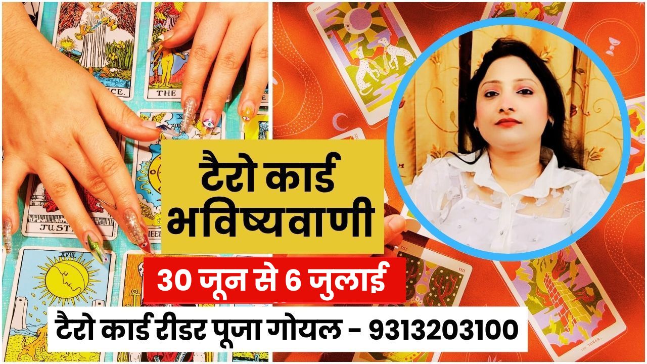 Tarot Card Horoscope 30 June to 6 July 2025