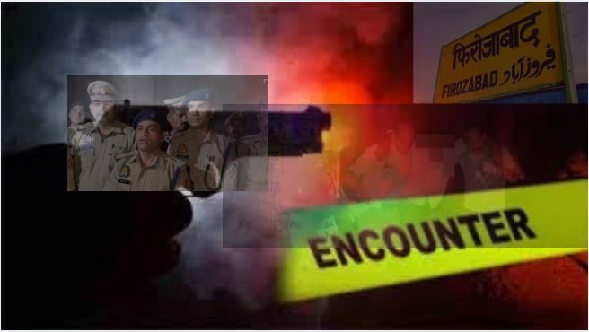 फिरोजाबाद में Police Encounter का असली किस्सा